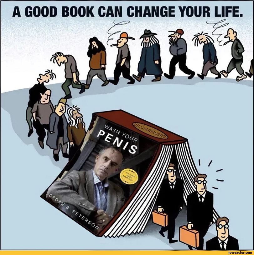 ﻿A GOOD BOOK CAN CHANGE YOUR LIFE.,Jordan Peterson,success